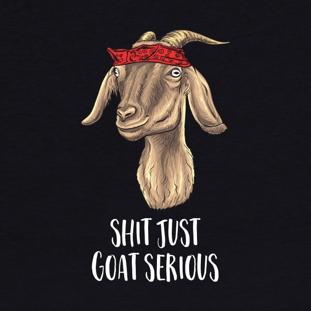 Shit just Goat Serious by Nowhereman78